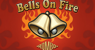 Bells on Fire Rombo