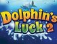 Dolphins Luck 2
