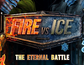 Fire vs Ice