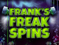 Franks Freak Spins
