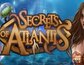 Secrets of atlantis
