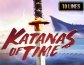 Katanas Of Time