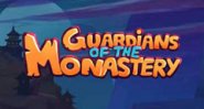 Guardians of the Monastery