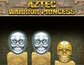 Aztec Warrior Princess