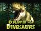Dawn of the Dinosaurs