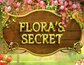 Floras Secret