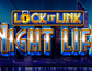 Lock It Link Night Life