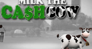 Milk the Cash Cow