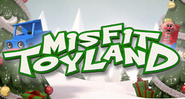 Misfit Toyland