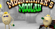 Moonshiners Moolah