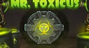 Mr Toxicus