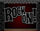 Rock On