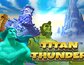 Titan Thunder