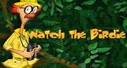 Watch the Birdie