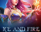 Ice And Fire