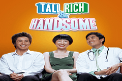 Tall Rich and Handsome